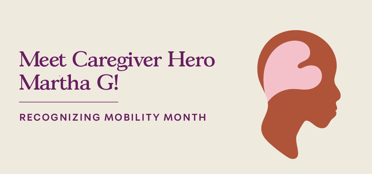 Mobility Awareness Month - Meet Martha