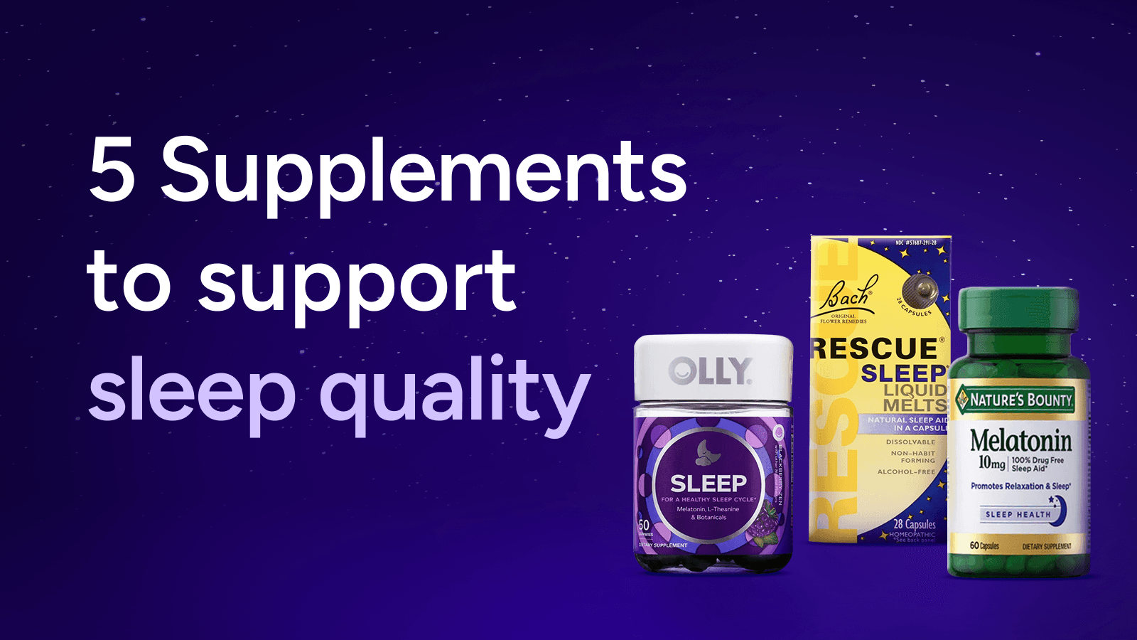 5 Supplements to Support Sleep Quality