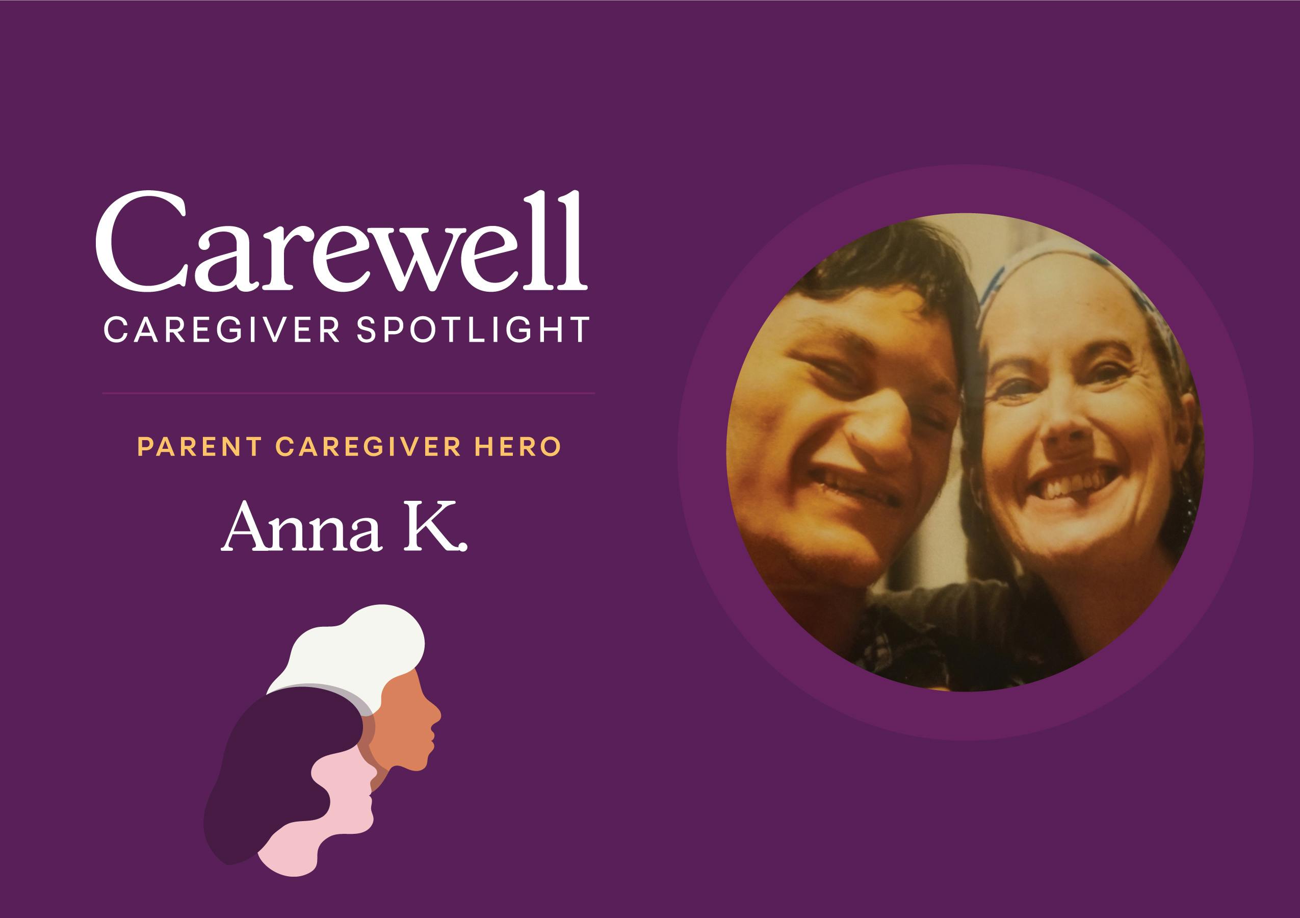 Parent Caregiver Hero - Super Mom Anna K. 