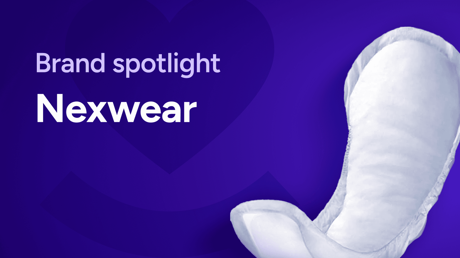 Brand Spotlight: Nexwear Incontinence Pads