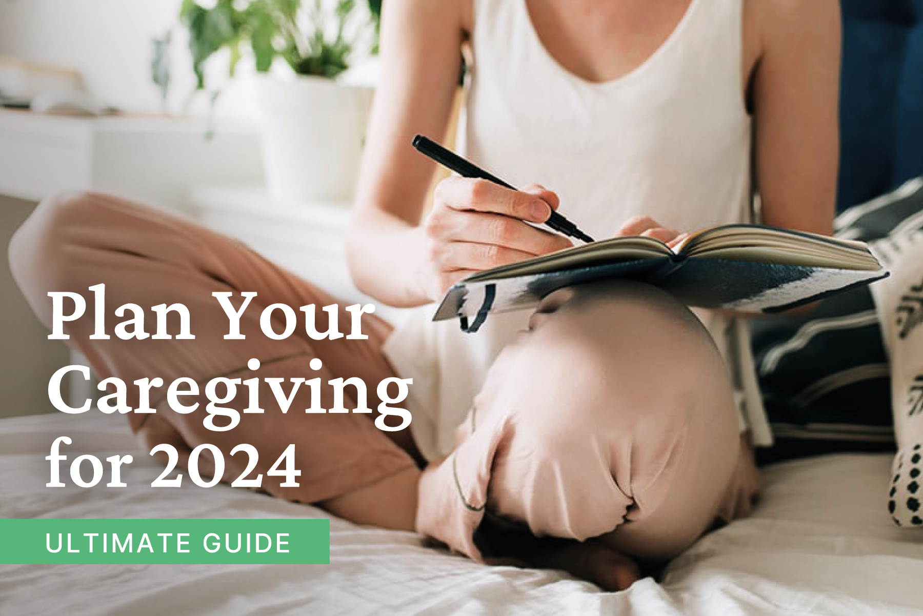 Plan Your Caregiving for 2024