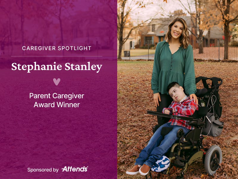 Parent Caregiver Hero Award: A Loving and Dedicated Mother, Stephanie Stanley